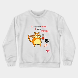 Hungry Cat Crewneck Sweatshirt